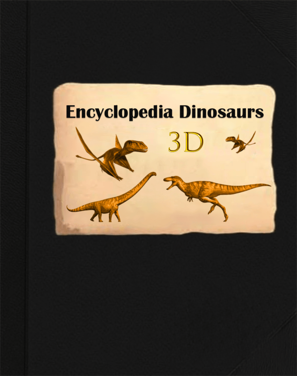 Encyclopedia 3D Esihistorialliset dinosaurukset📙KOVAKANTINEN
